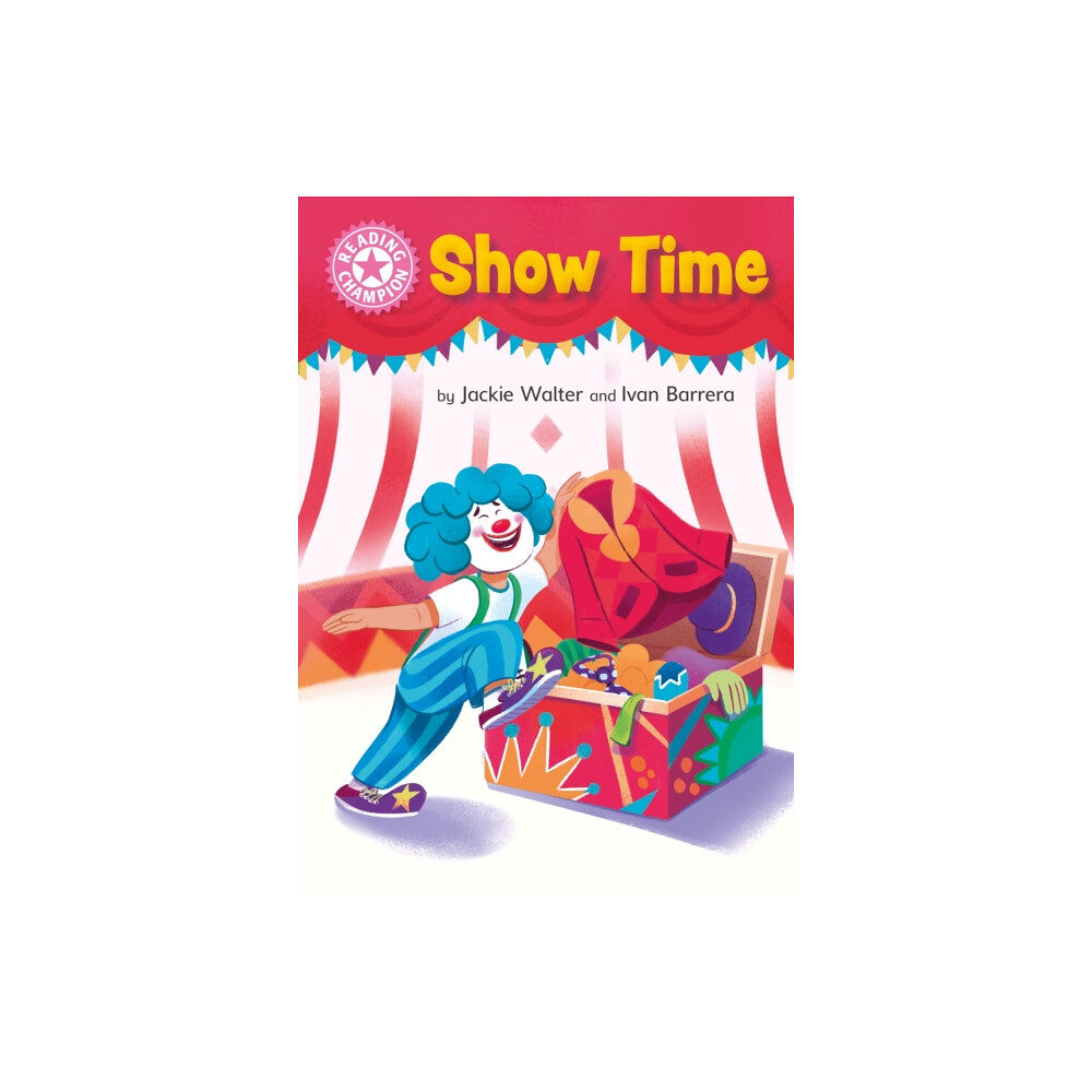 Hachette Children's Group Reading Champion: Show Time (inbunden, eng)