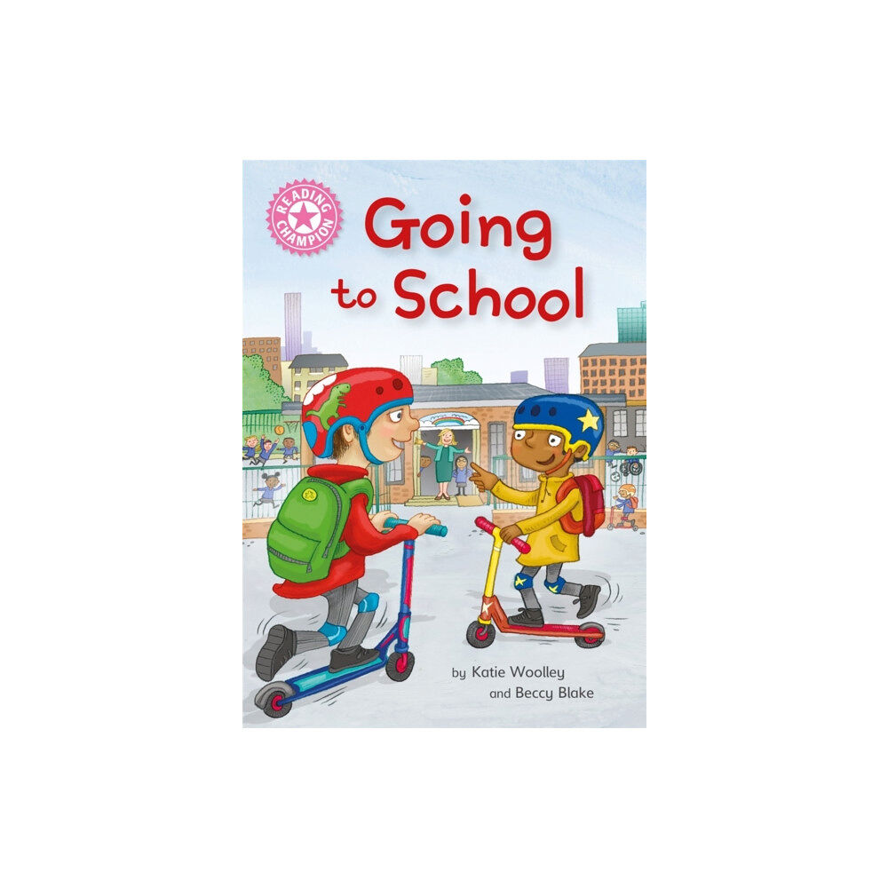 Hachette Children's Group Reading Champion: Going to School (inbunden, eng)