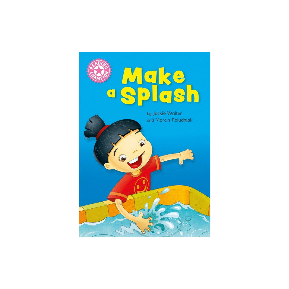 Hachette Children's Group Reading Champion: Make a Splash (häftad, eng)