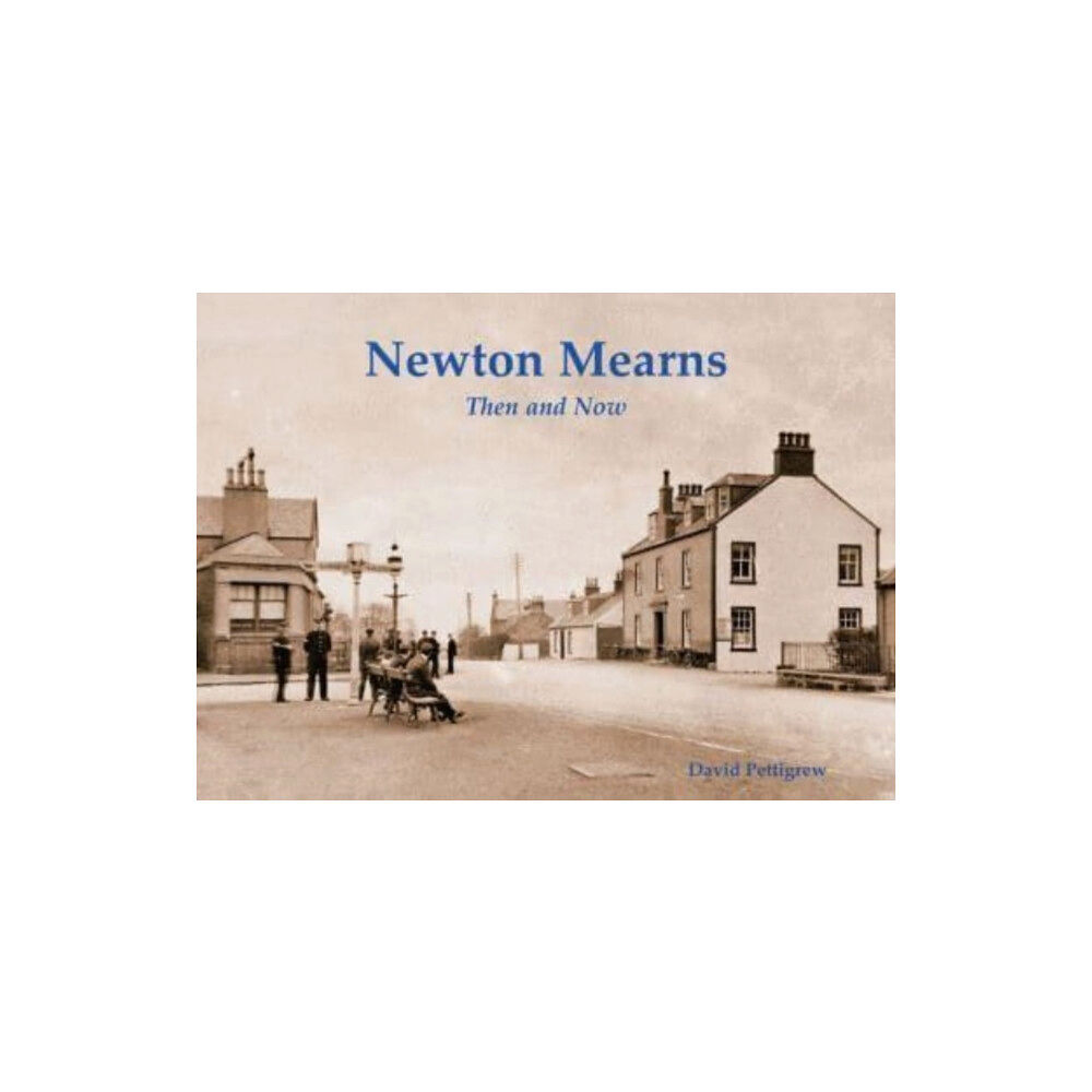 Stenlake Publishing Newton Mearns Then & Now (häftad, eng)