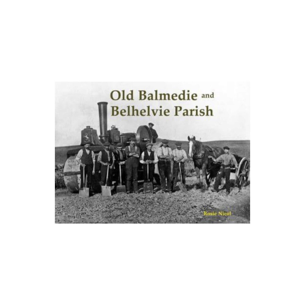 Stenlake Publishing Old Balmedie and Belhelvie Parish (häftad, eng)