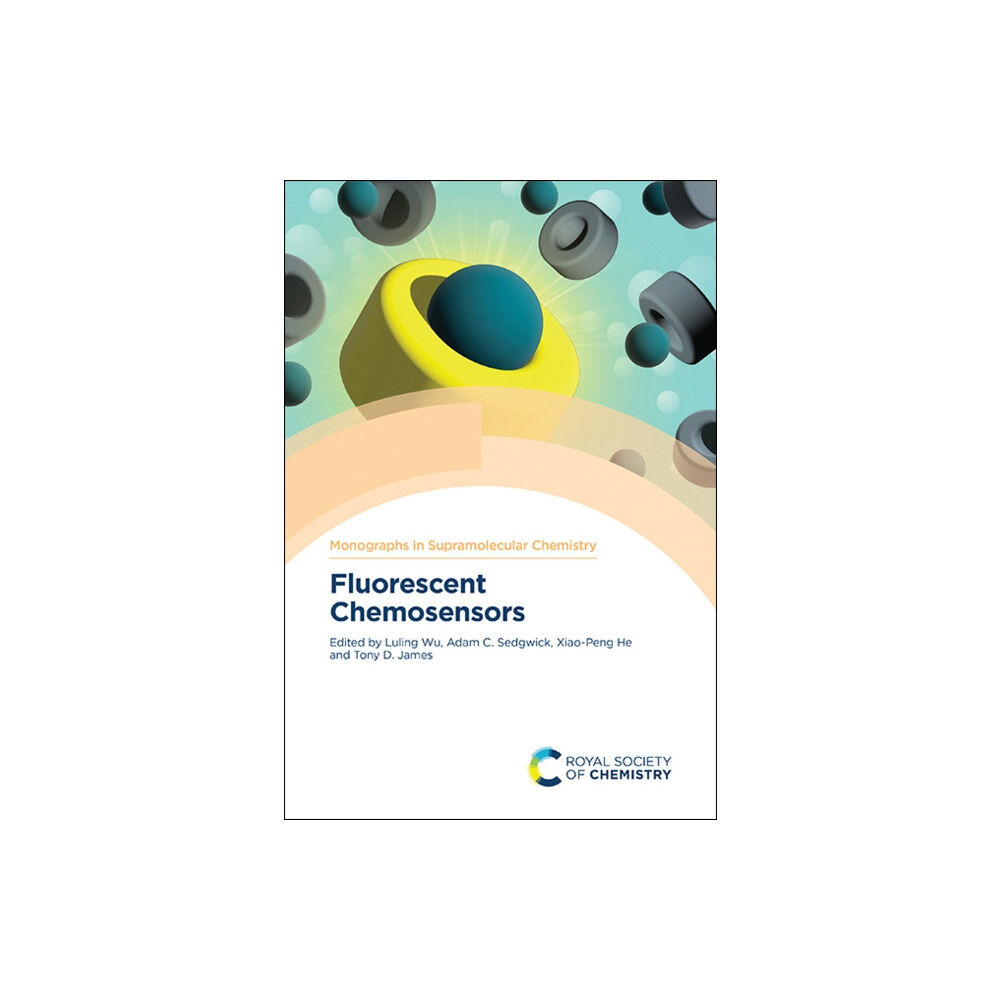 Royal Society of Chemistry Fluorescent Chemosensors (inbunden, eng)