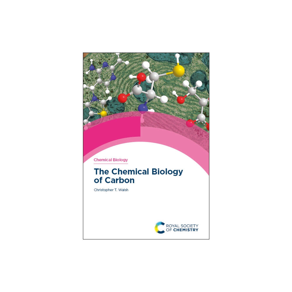 Royal Society of Chemistry Chemical Biology of Carbon (inbunden, eng)