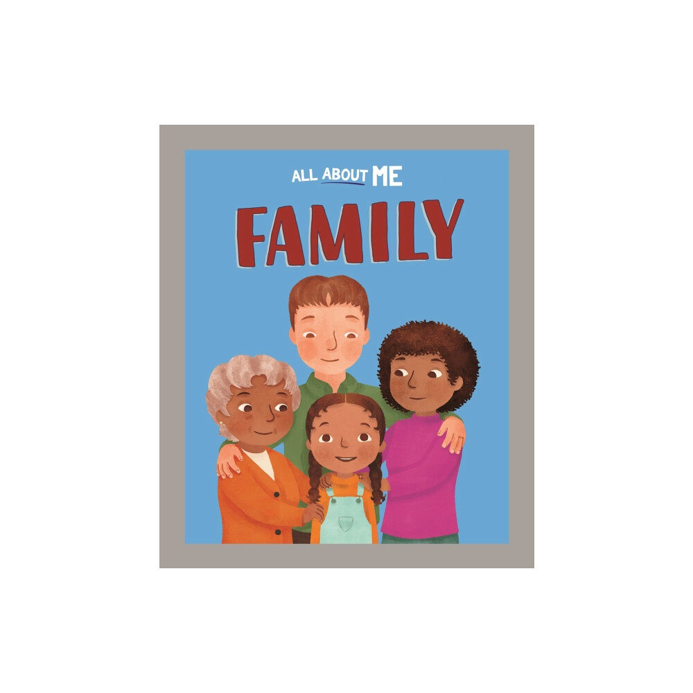 Hachette Children's Group All About Me: Family (inbunden, eng)