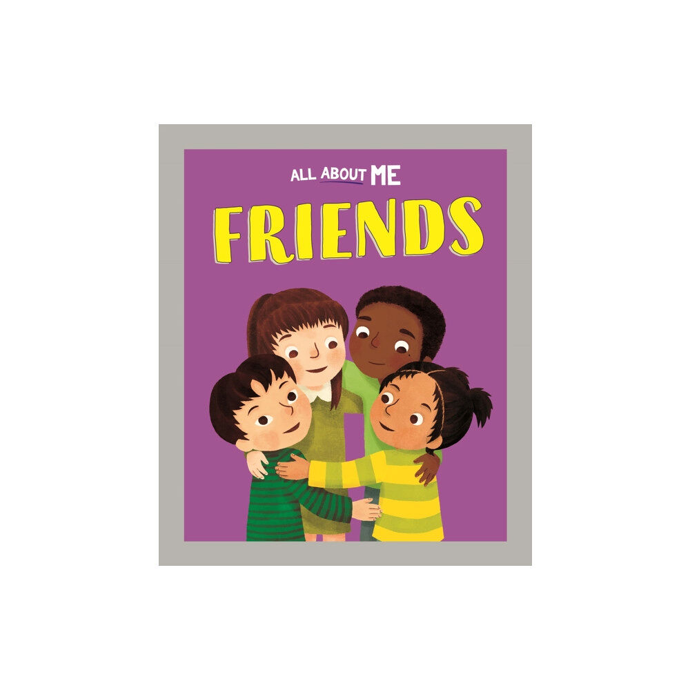 Hachette Children's Group All About Me: Friends (inbunden, eng)