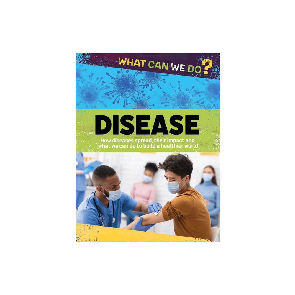 Hachette Children's Group What Can We Do?: Disease (inbunden, eng)