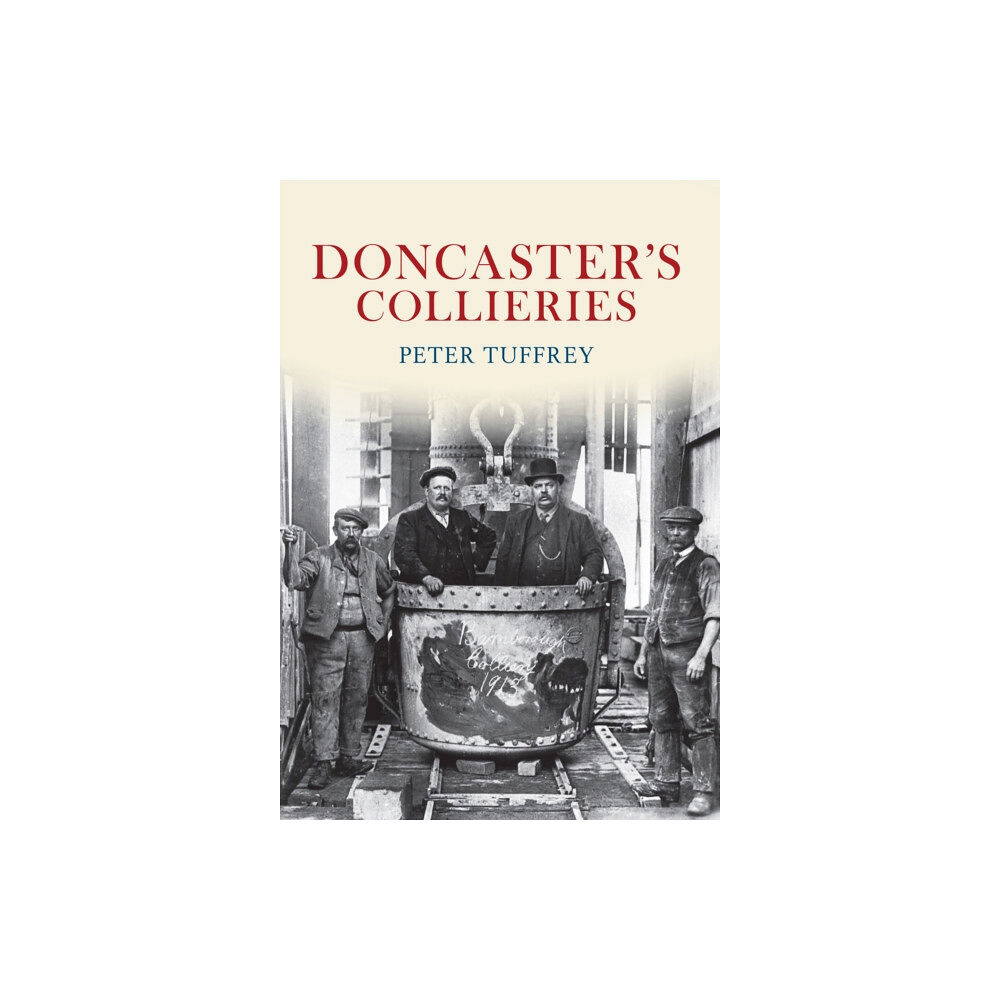 Amberley Publishing Doncaster's Collieries (häftad, eng)