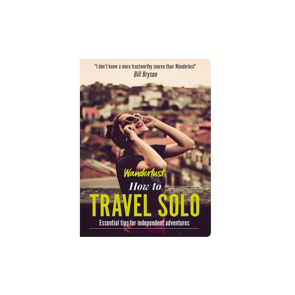 Headline Publishing Group Wanderlust - How to Travel Solo (häftad, eng)