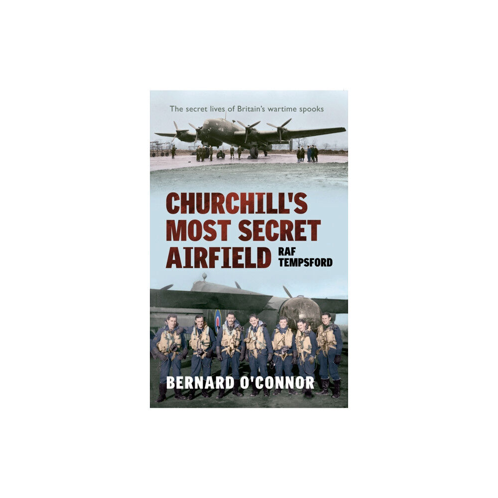 Amberley Publishing Churchill's Most Secret Airfield (häftad, eng)