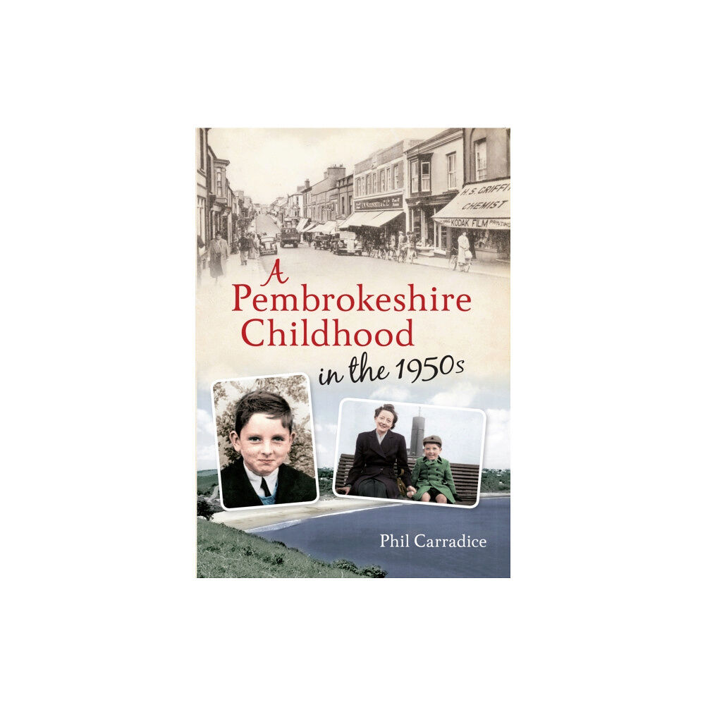 Amberley Publishing A Pembrokeshire Childhood in the 1950s (häftad, eng)