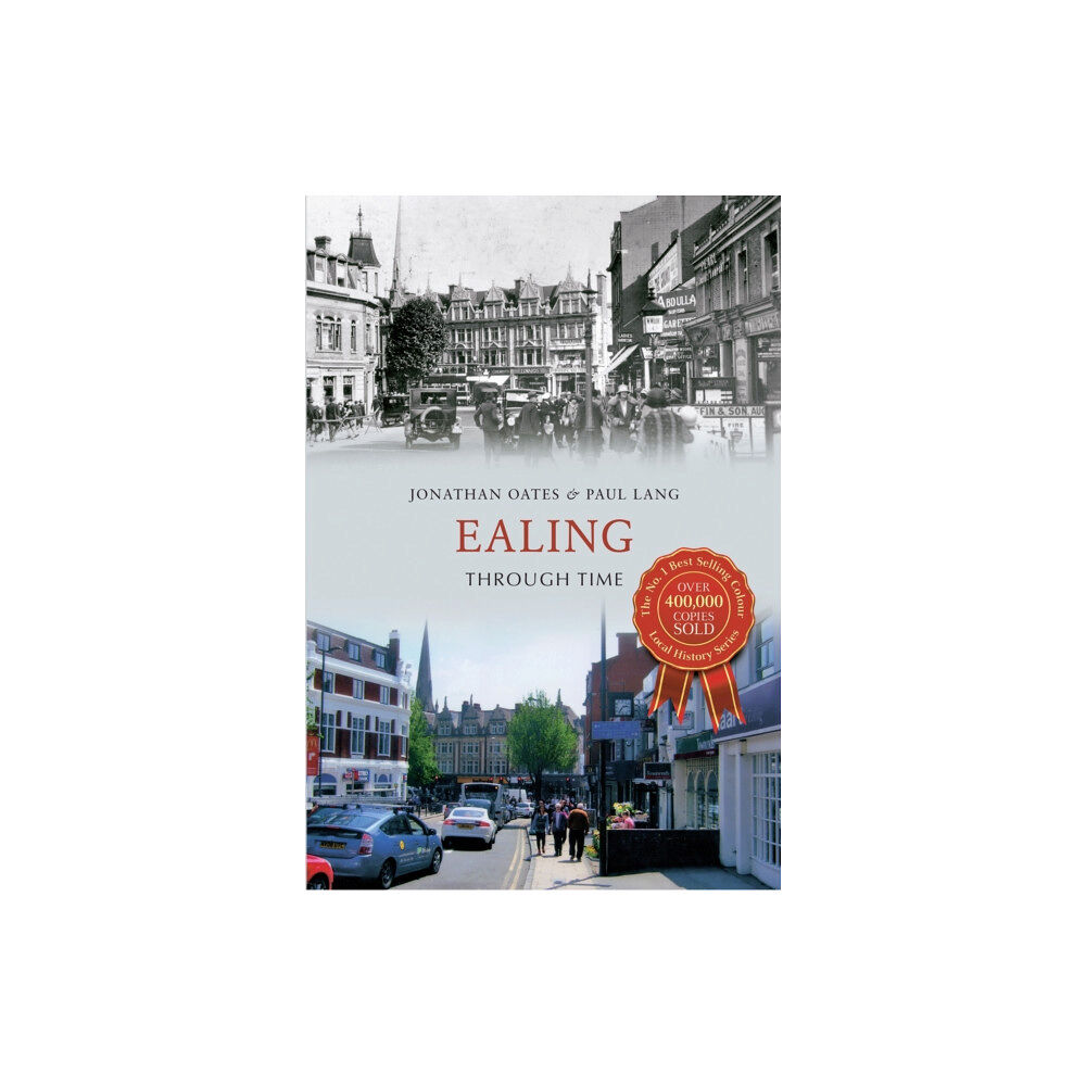 Amberley Publishing Ealing Through Time (häftad, eng)