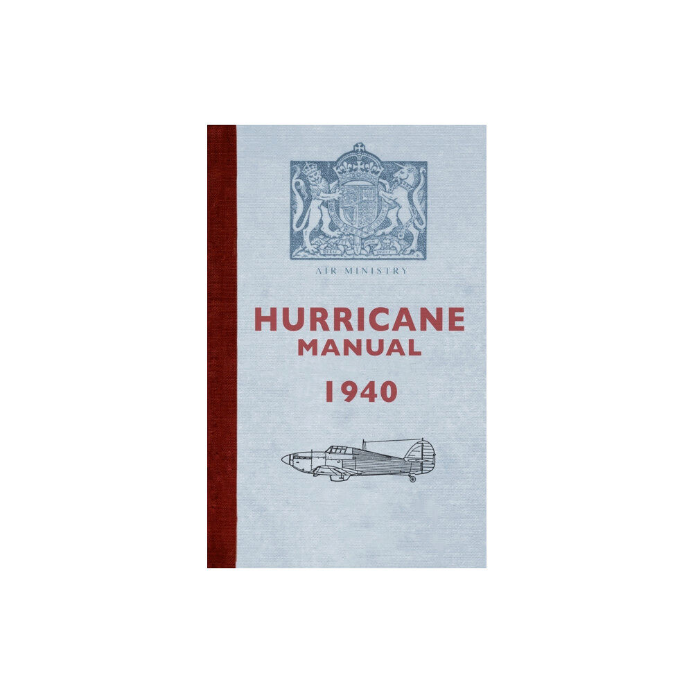 Amberley Publishing Hurricane Manual 1940 (häftad, eng)