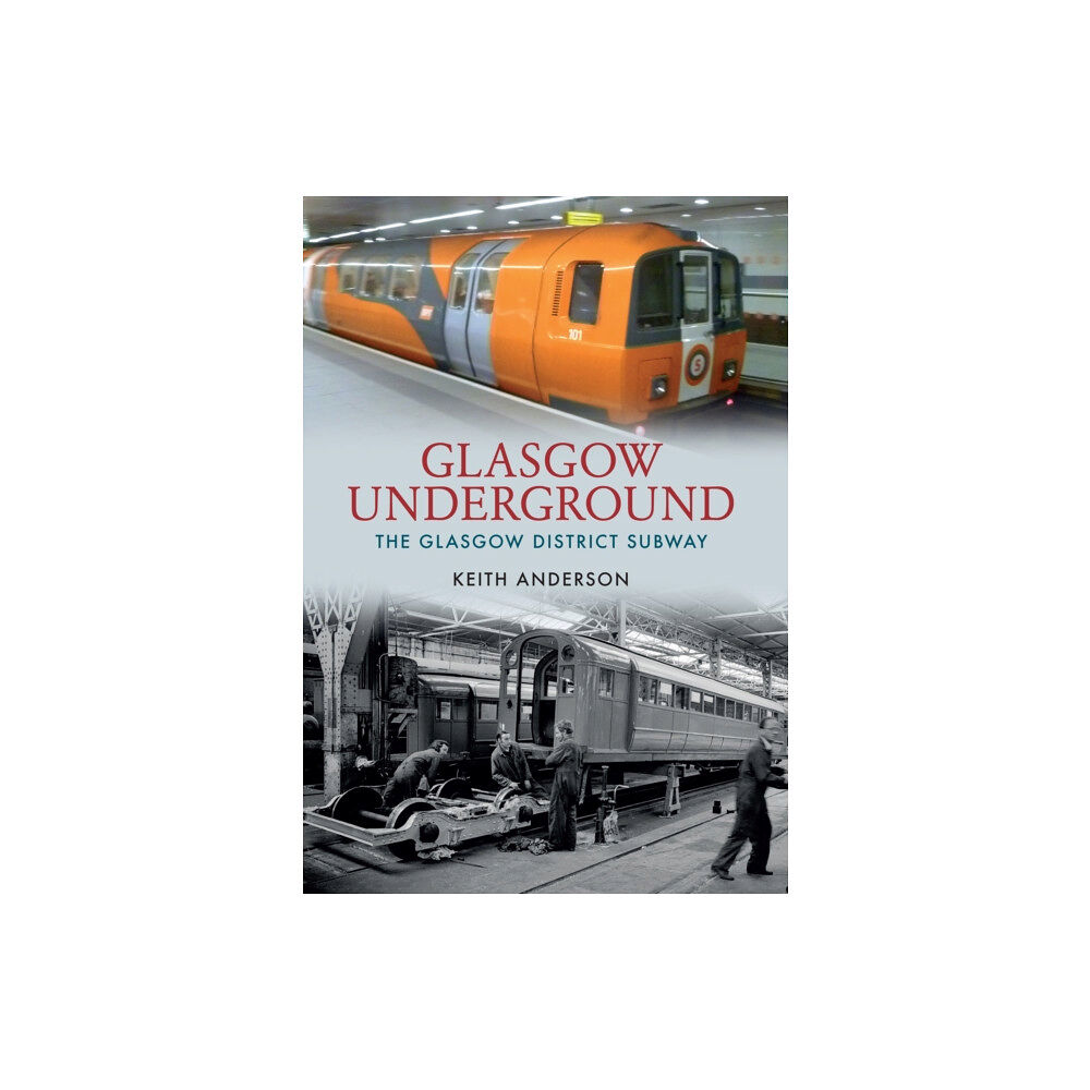 Amberley Publishing Glasgow Underground (häftad, eng)