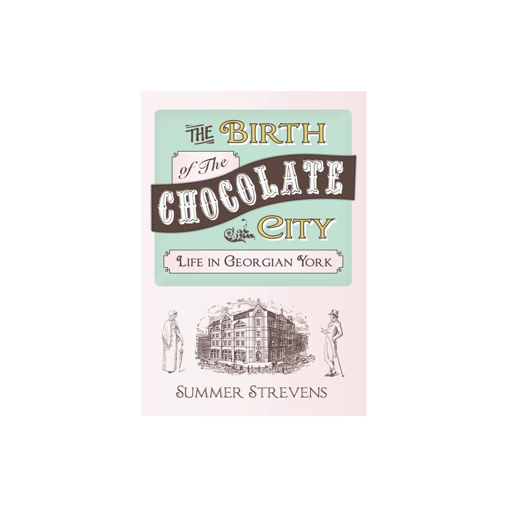 Amberley Publishing The Birth of The Chocolate City (häftad, eng)