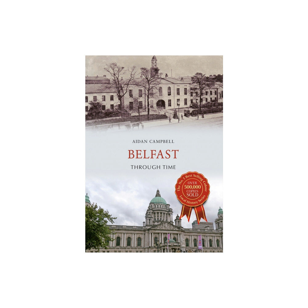 Amberley Publishing Belfast Through Time (häftad, eng)