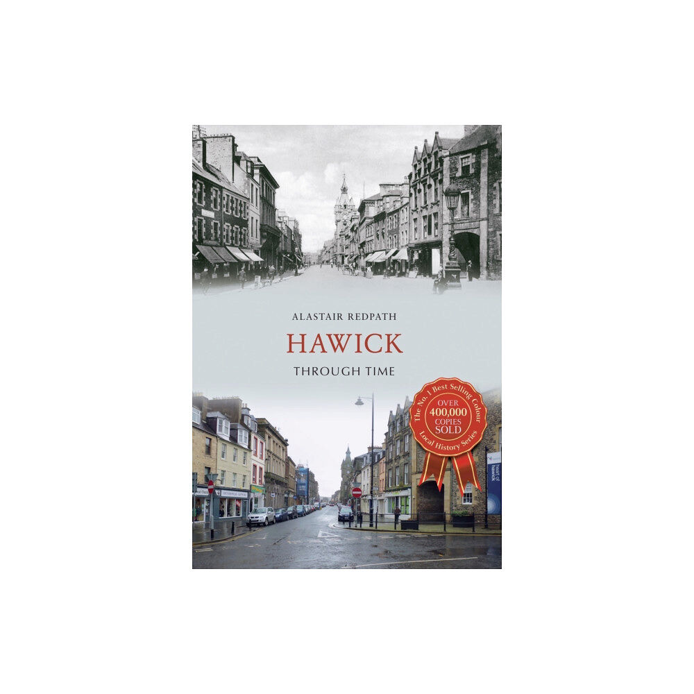 Amberley Publishing Hawick Through Time (häftad, eng)