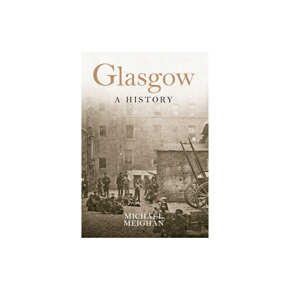 Amberley Publishing Glasgow A History (häftad, eng)