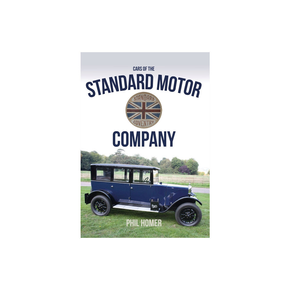 Amberley Publishing Cars of the Standard Motor Company (häftad, eng)