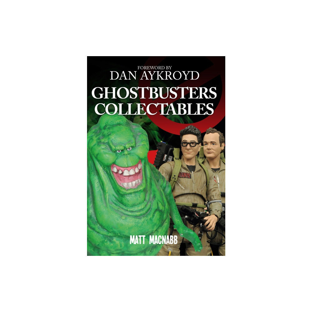 Amberley Publishing Ghostbusters Collectables (häftad, eng)