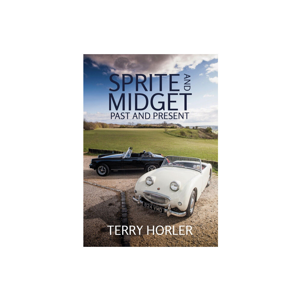 Amberley Publishing Sprite and Midget (häftad, eng)