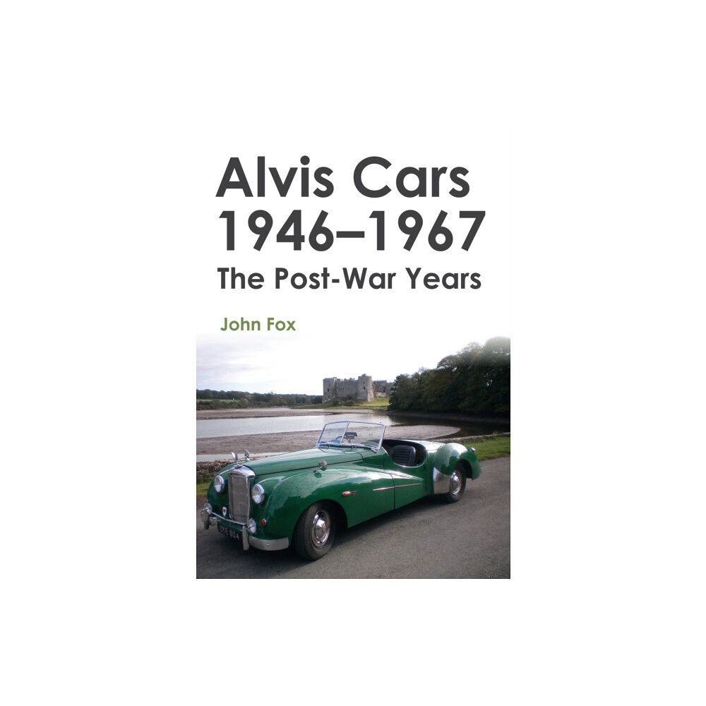 Amberley Publishing Alvis Cars 1946-1967 (häftad, eng)