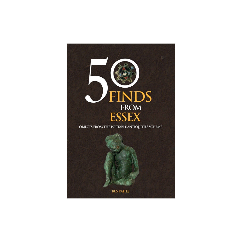 Amberley Publishing 50 Finds From Essex (häftad, eng)