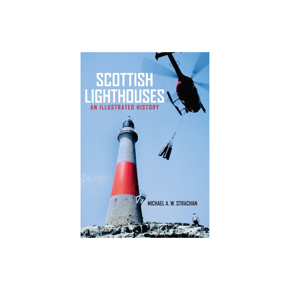 Amberley Publishing Scottish Lighthouses (häftad, eng)