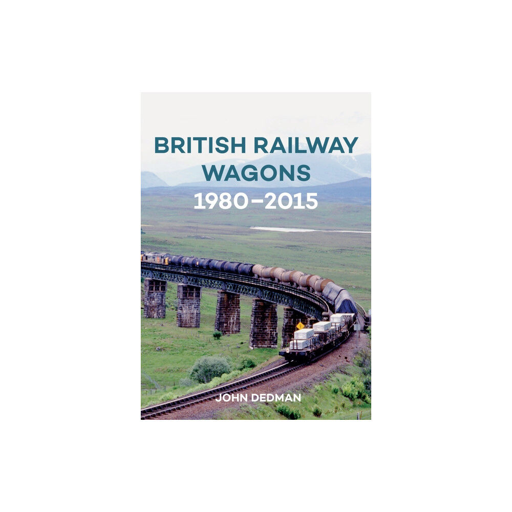 Amberley Publishing British Railway Wagons 1980-2015 (häftad, eng)