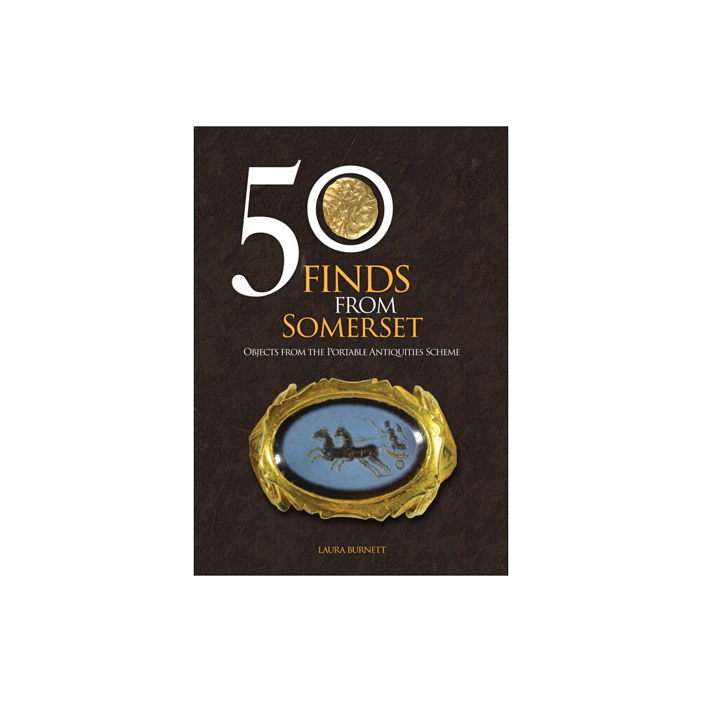 Amberley Publishing 50 Finds From Somerset (häftad, eng)