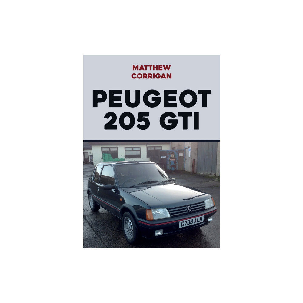 Amberley Publishing Peugeot 205 GTI (häftad, eng)