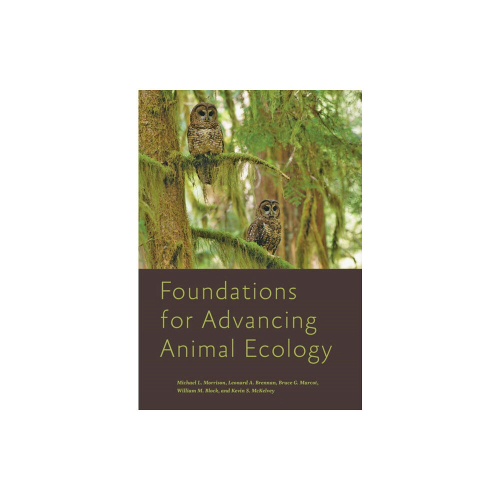 Johns Hopkins University Press Foundations for Advancing Animal Ecology (inbunden, eng)