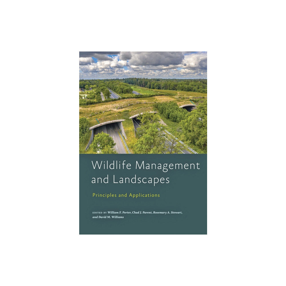 Johns Hopkins University Press Wildlife Management and Landscapes (inbunden, eng)