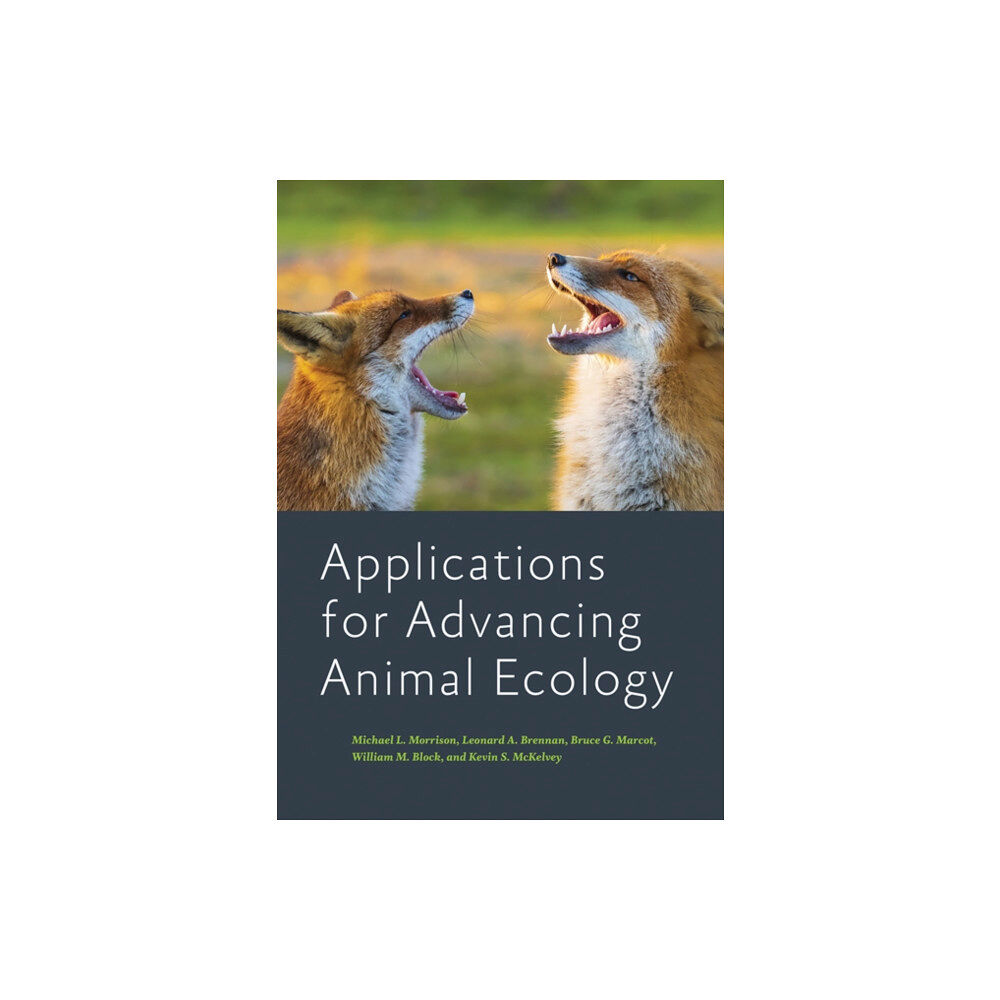 Johns Hopkins University Press Applications for Advancing Animal Ecology (inbunden, eng)