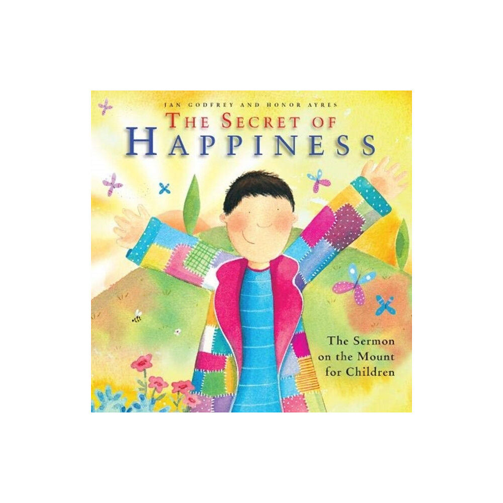 Kevin Mayhew Ltd The Secret of Happiness (inbunden, eng)