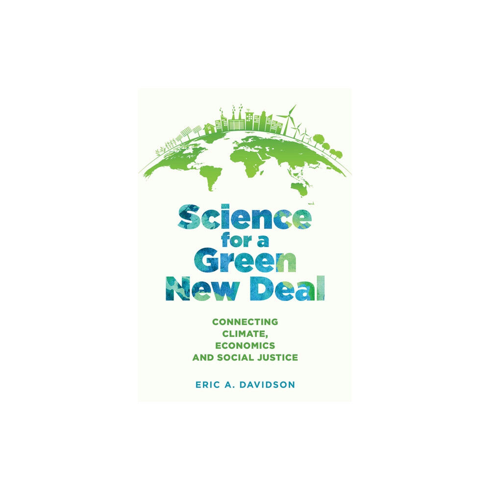 Johns Hopkins University Press Science for a Green New Deal (inbunden, eng)