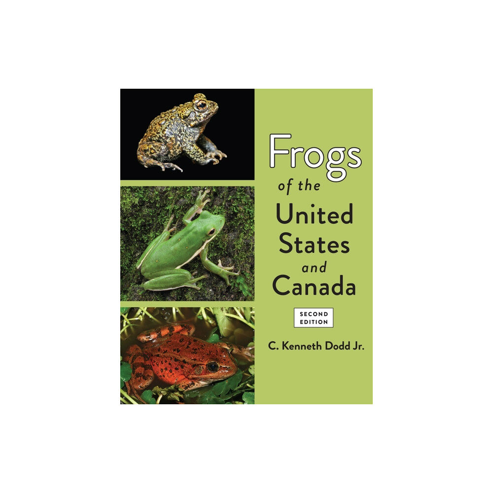 Johns Hopkins University Press Frogs of the United States and Canada (inbunden, eng)