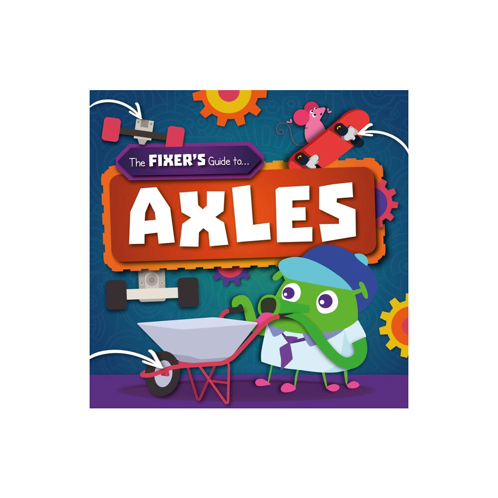 BookLife Publishing Axles (häftad, eng)