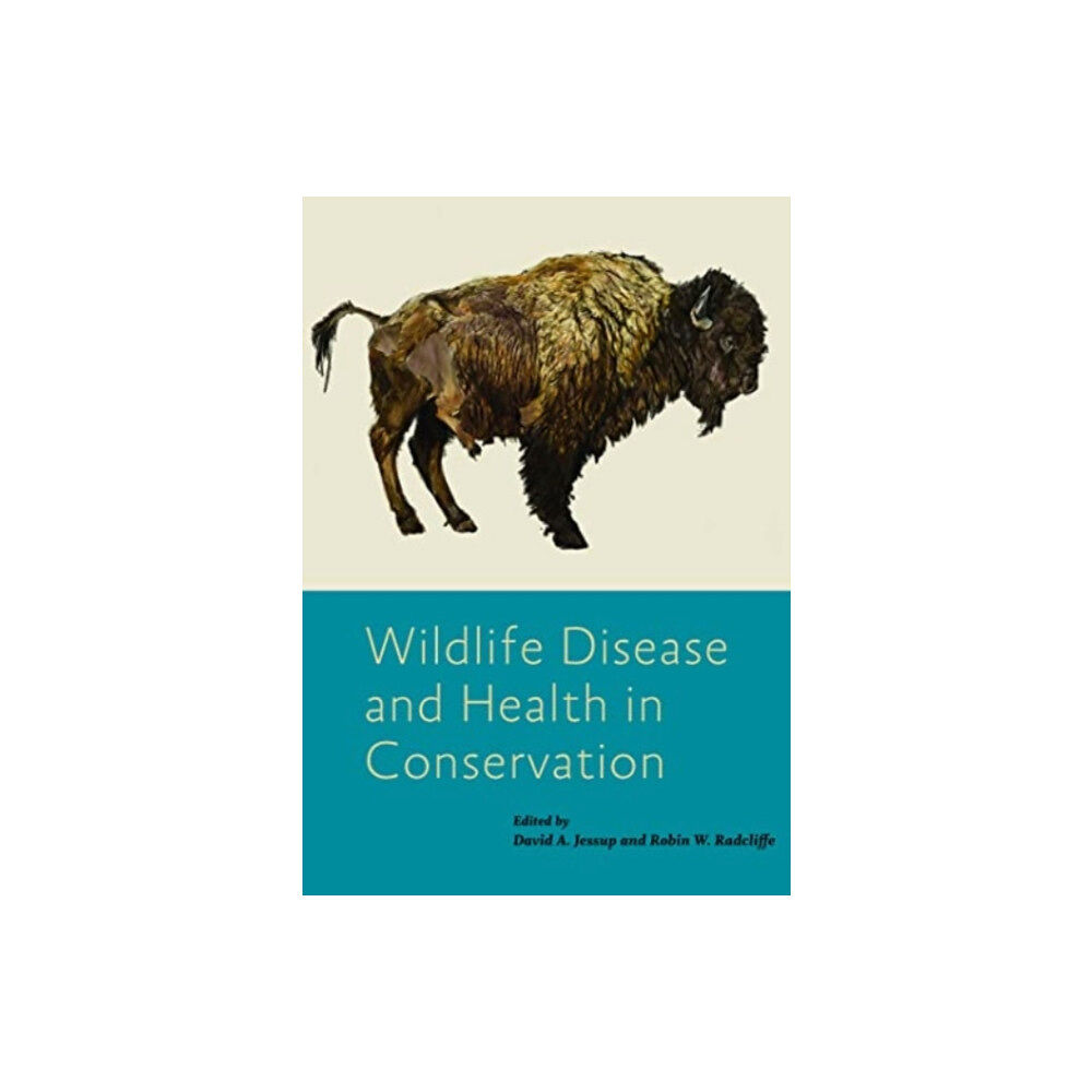 Johns Hopkins University Press Wildlife Disease and Health in Conservation (inbunden, eng)