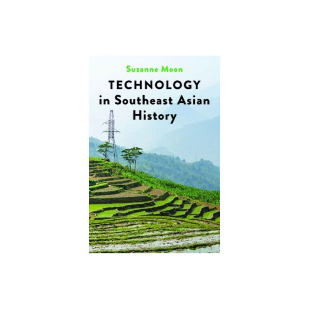 Johns Hopkins University Press Technology in Southeast Asian History (häftad, eng)