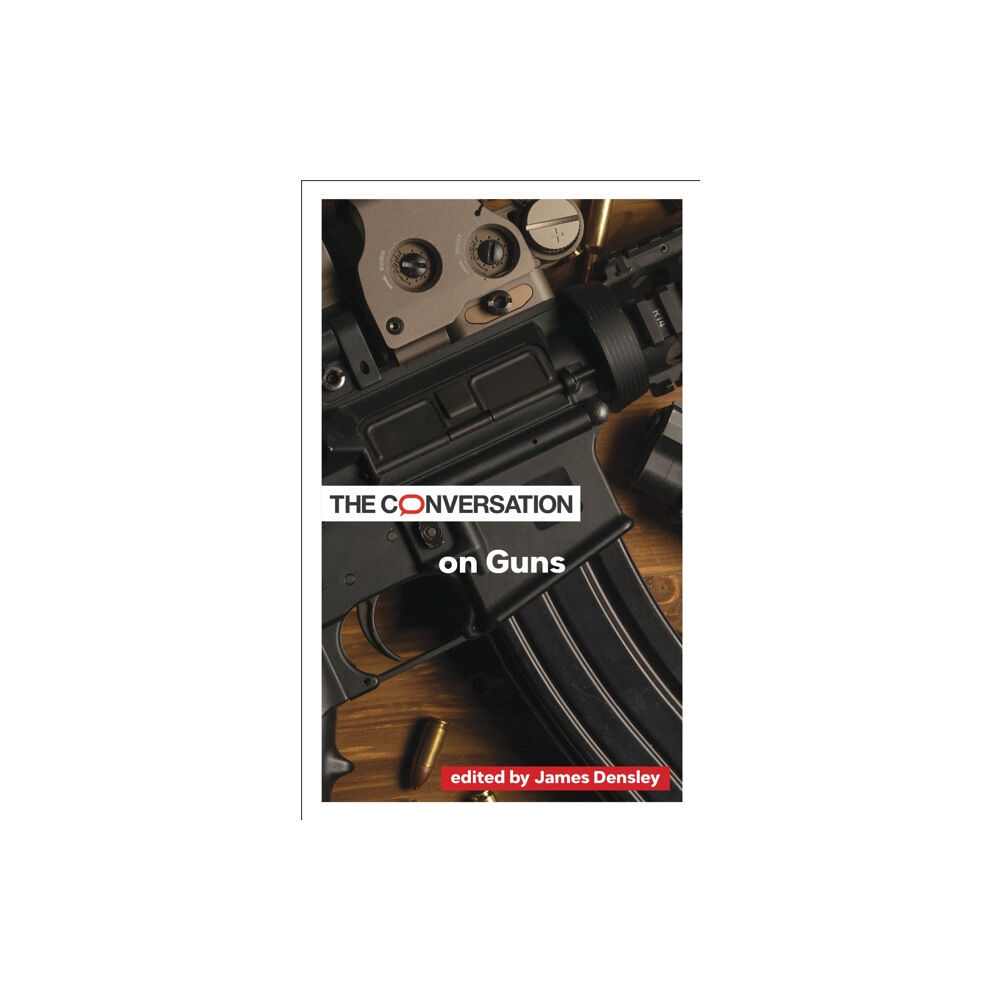 Johns Hopkins University Press The Conversation on Guns (häftad, eng)