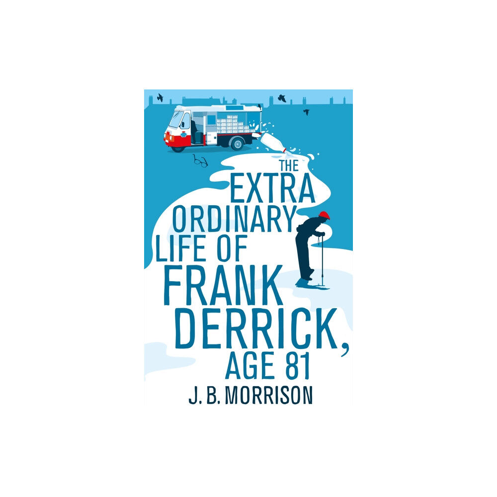 Pan Macmillan The Extra Ordinary Life of Frank Derrick, Age 81 (häftad, eng)