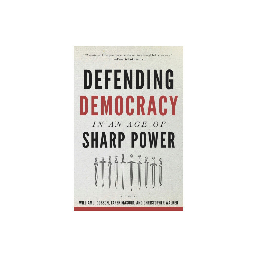 Johns Hopkins University Press Defending Democracy in an Age of Sharp Power (häftad, eng)