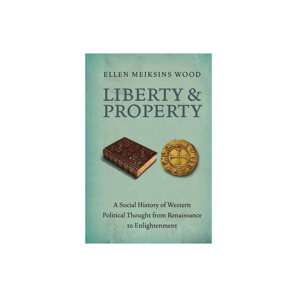 Verso Books Liberty and Property (häftad, eng)