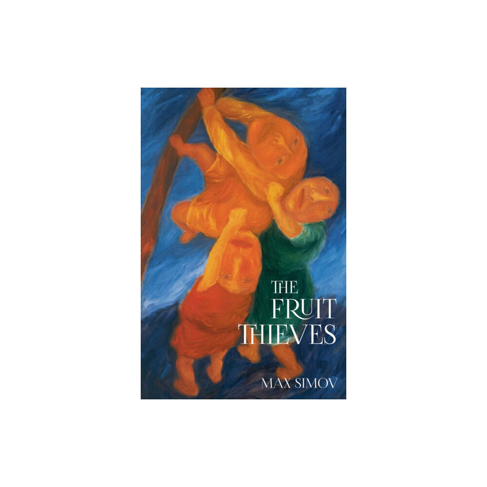 Troubador Publishing The Fruit Thieves (häftad, eng)