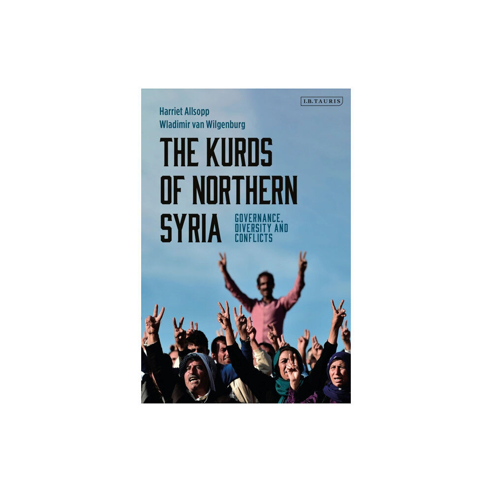 Bloomsbury Publishing PLC The Kurds of Northern Syria (häftad, eng)