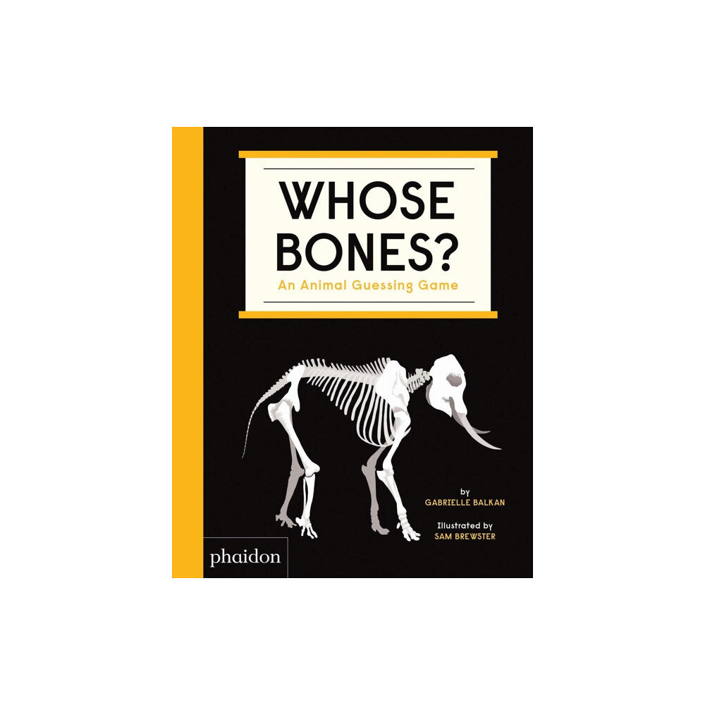 Phaidon Press Ltd Whose Bones? (bok, board book, eng)