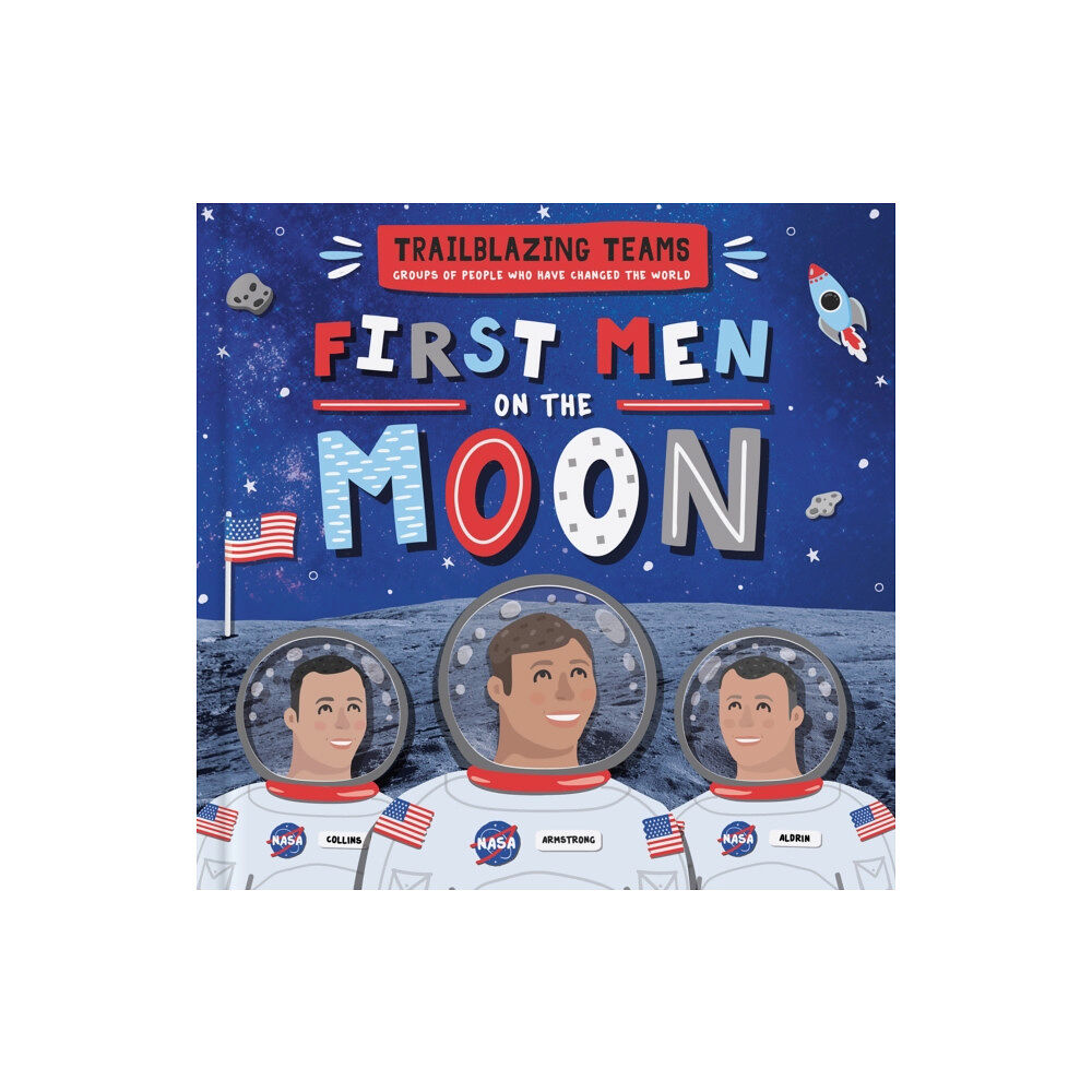 BookLife Publishing First Men on The Moon (inbunden, eng)