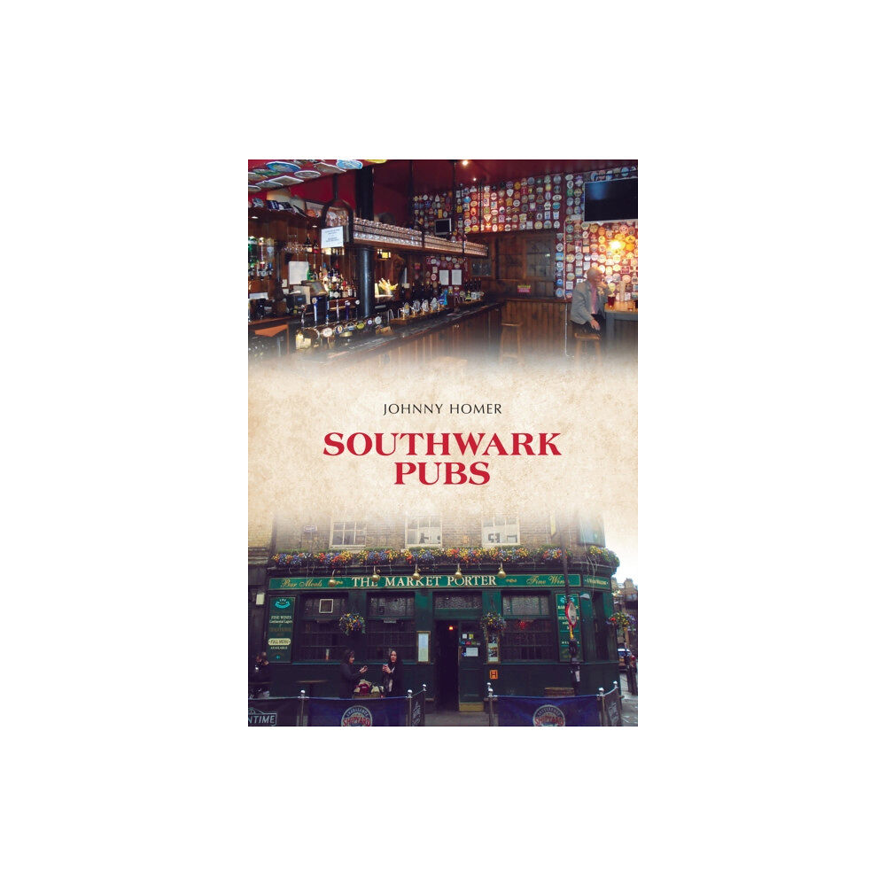 Amberley Publishing Southwark Pubs (häftad, eng)