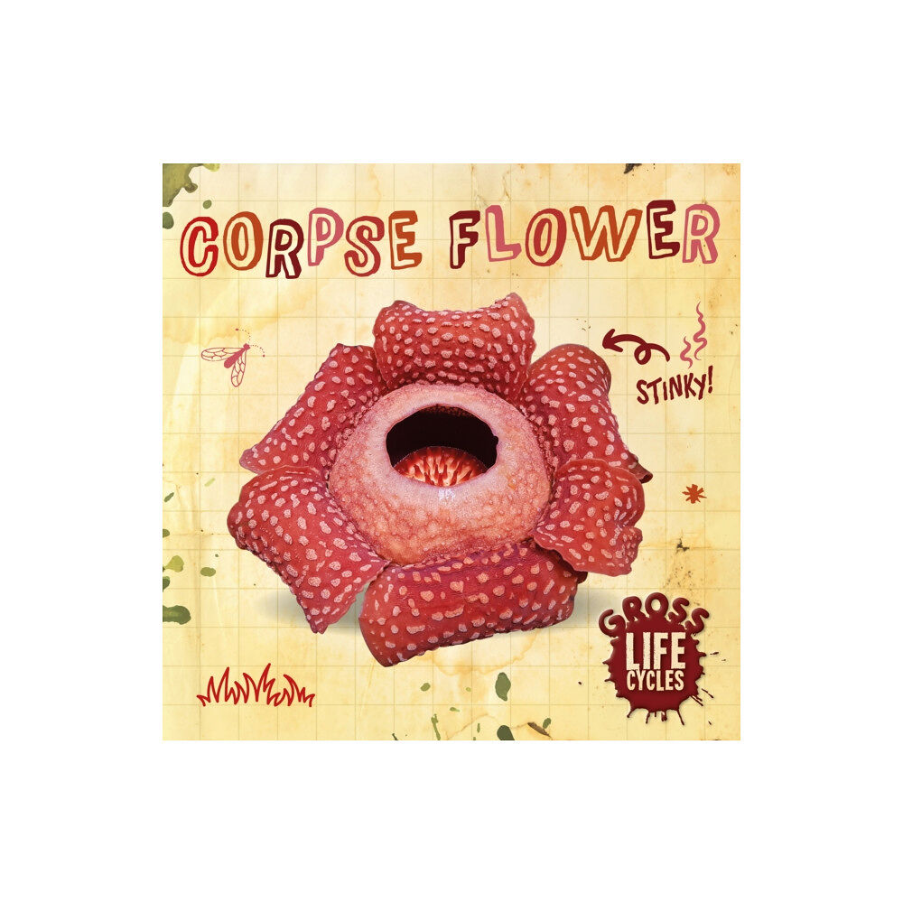 BookLife Publishing Corpse Flower (inbunden, eng)