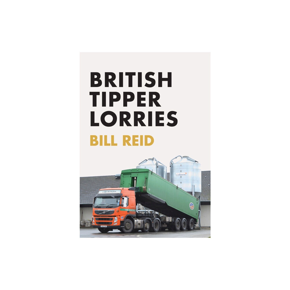 Amberley Publishing British Tipper Lorries (häftad, eng)